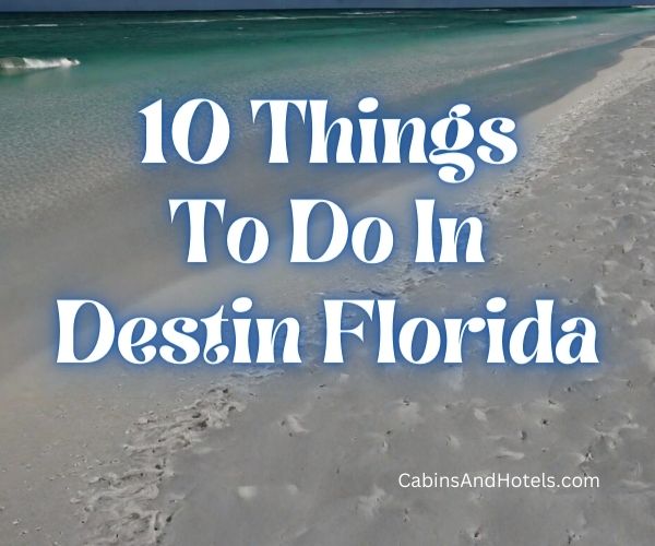 10 Things To Do In Destin Florida (1)
